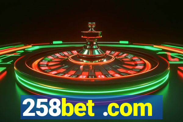 258bet .com